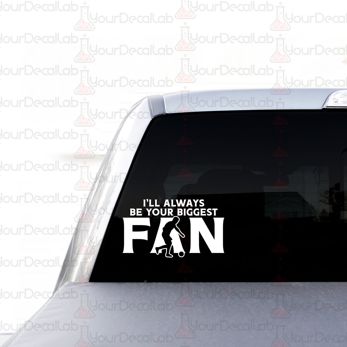 a sticker that says i&#39;ll always be your biggest fan