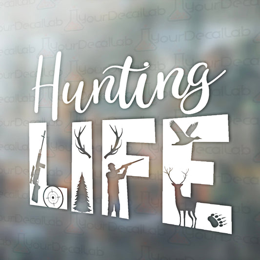 a window with the words hunting life on it