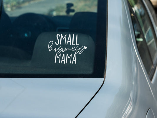 Small Business Mama Decal - Many Colors & Sizes