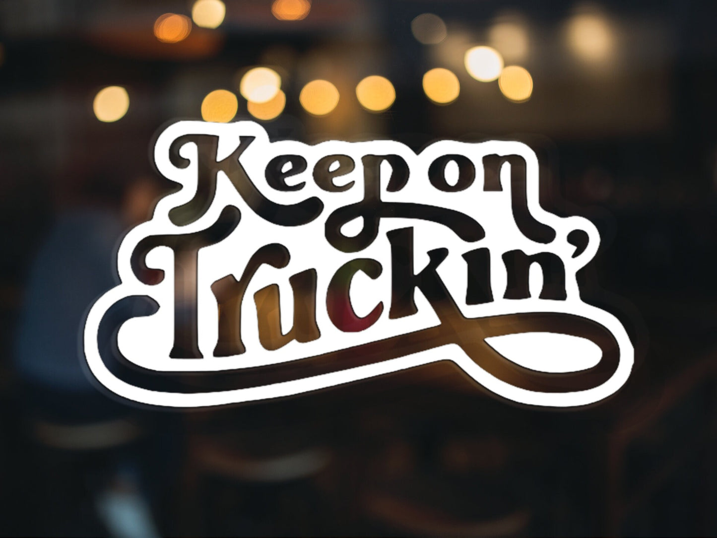 Keep On Truckin' Decal - Many Colors & Sizes