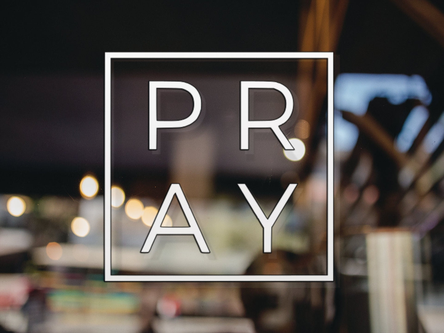 PRAY Decal - Many Colors & Sizes