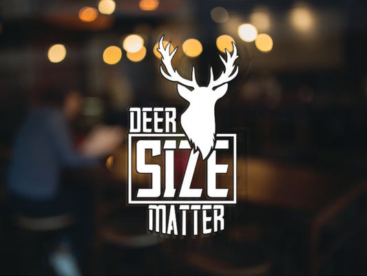 Deer Size Matter Decal - Many Colors & Sizes
