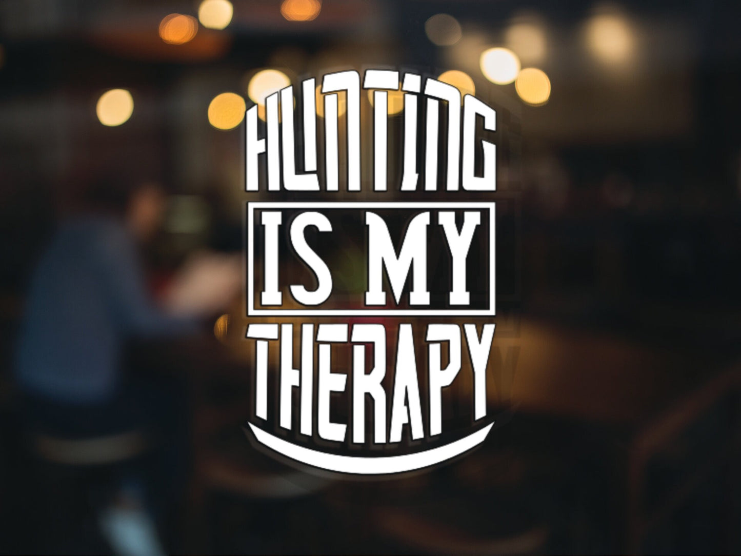 Hunting Is My Therapy Decal - Many Colors & Sizes