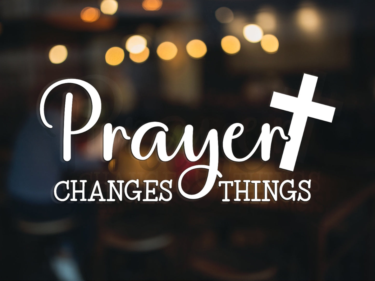 Prayer Changes Things Decal - Many Colors & Sizes