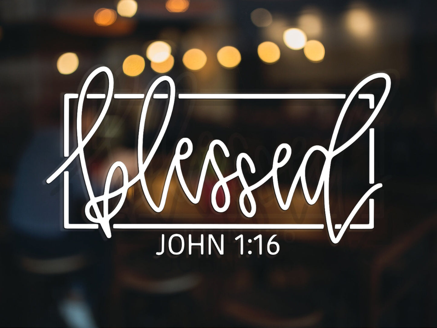 Blessed John 1:16 Decal - Many Colors & Sizes