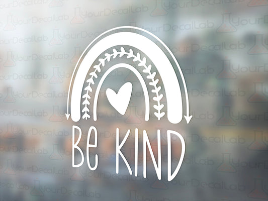 Be Kind Rainbow Decal - Many Colors & Sizes