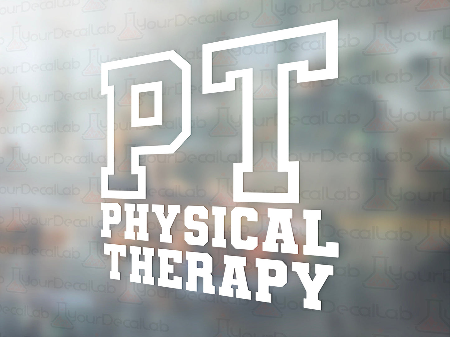 Physical Therapy Decal - Many Colors & Sizes
