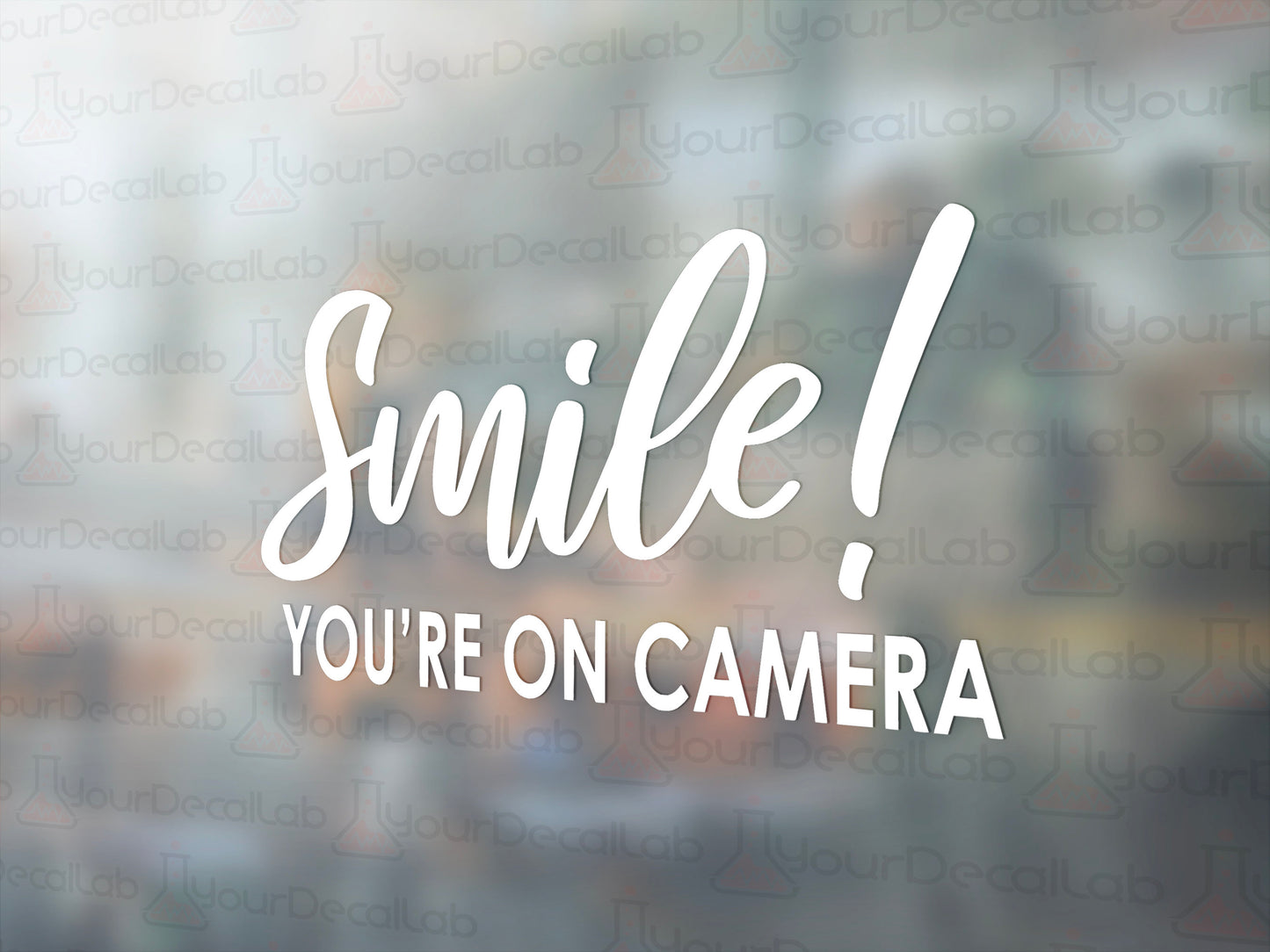 Smile! You're on Camera Decal - Many Colors & Sizes