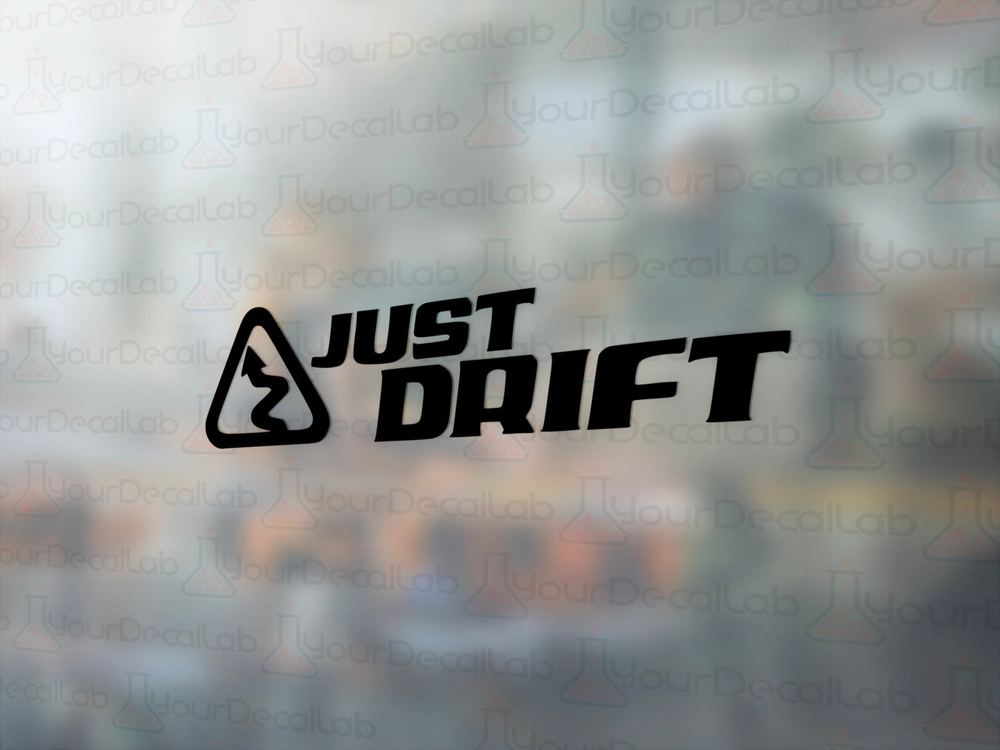 Just Drift Decal - Many Colors & Sizes