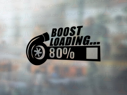 Boost Loading 80% Decal - Many Colors & Sizes
