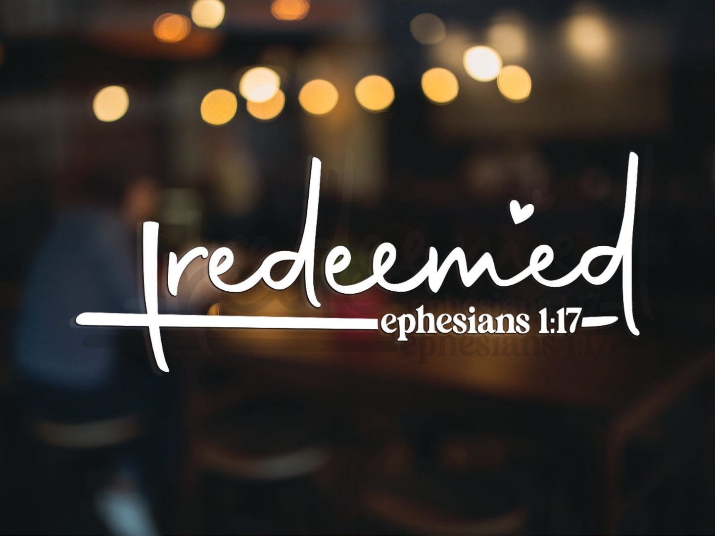 Redeemed Ephesians 1:7 Decal - Many Colors & Sizes