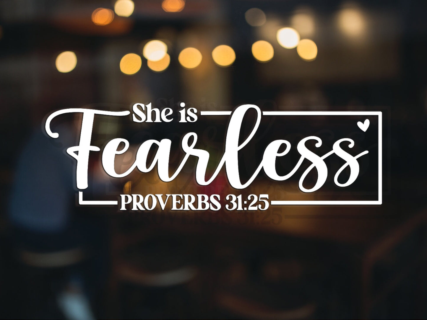 She is Fearless Proverbs 31:25 Decal - Many Colors & Sizes