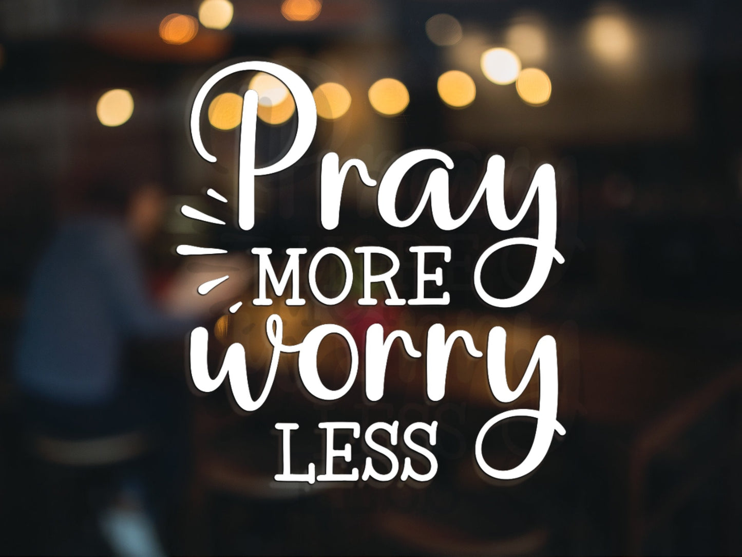Pray More, Worry Less Decal - Many Colors & Sizes