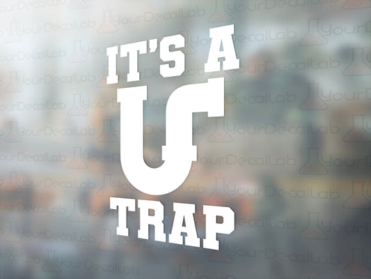 It's a Trap Decal - Many Colors & Sizes