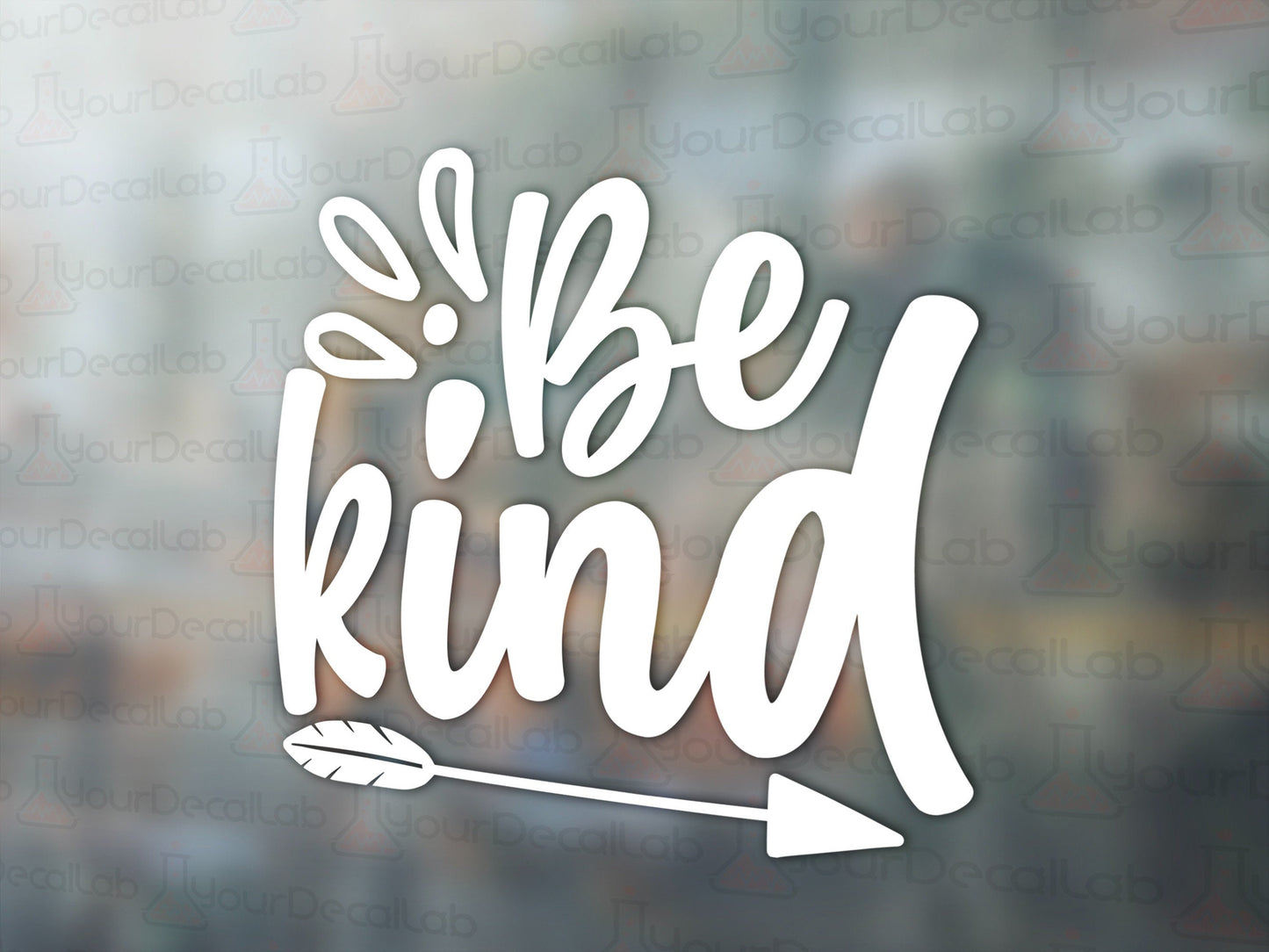 Be Kind Decal - Many Colors & Sizes