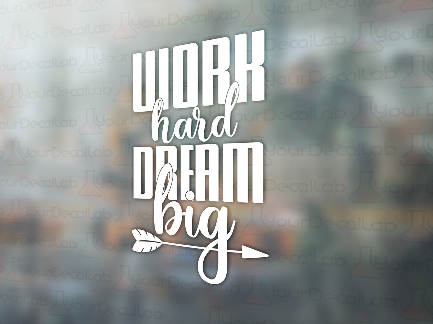 Work Hard, Dream Big Decal - Many Colors & Sizes
