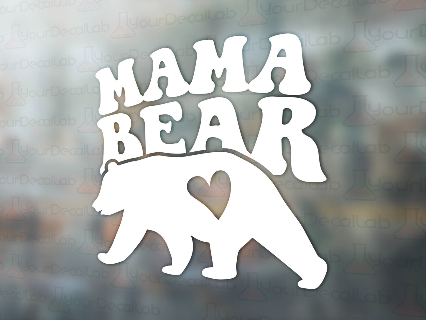 Mama Bear Decal - Many Colors & Sizes