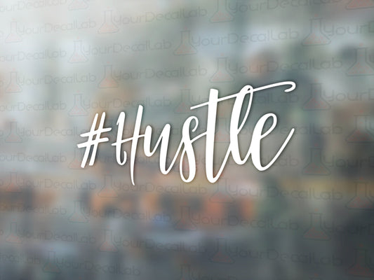 Hashtag Hustle Decal - Many Colors & Sizes Trend