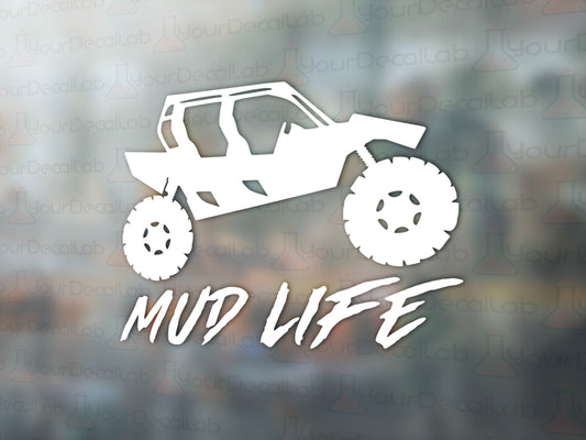 Mud Life Decal - Many Colors & Sizes