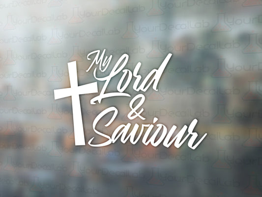 My Lord and Savior Decal - Many Colors & Sizes