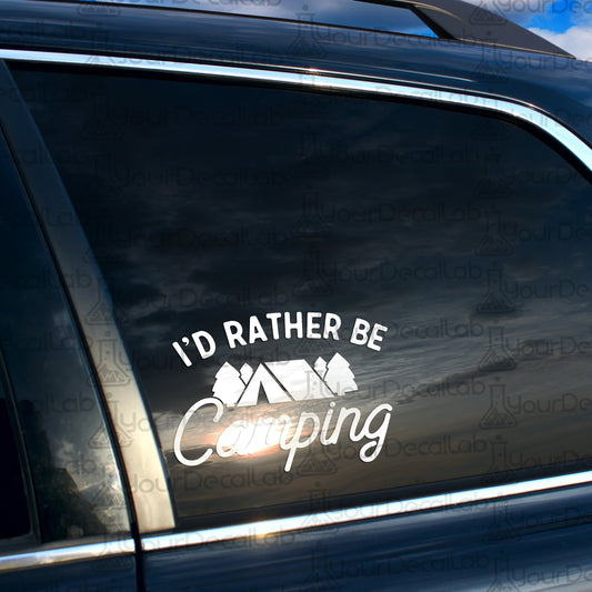i&#39;d rather be camping sticker on the back of a car