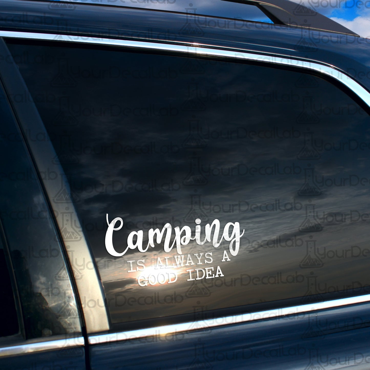 a car with a sticker that says camping is always a good idea