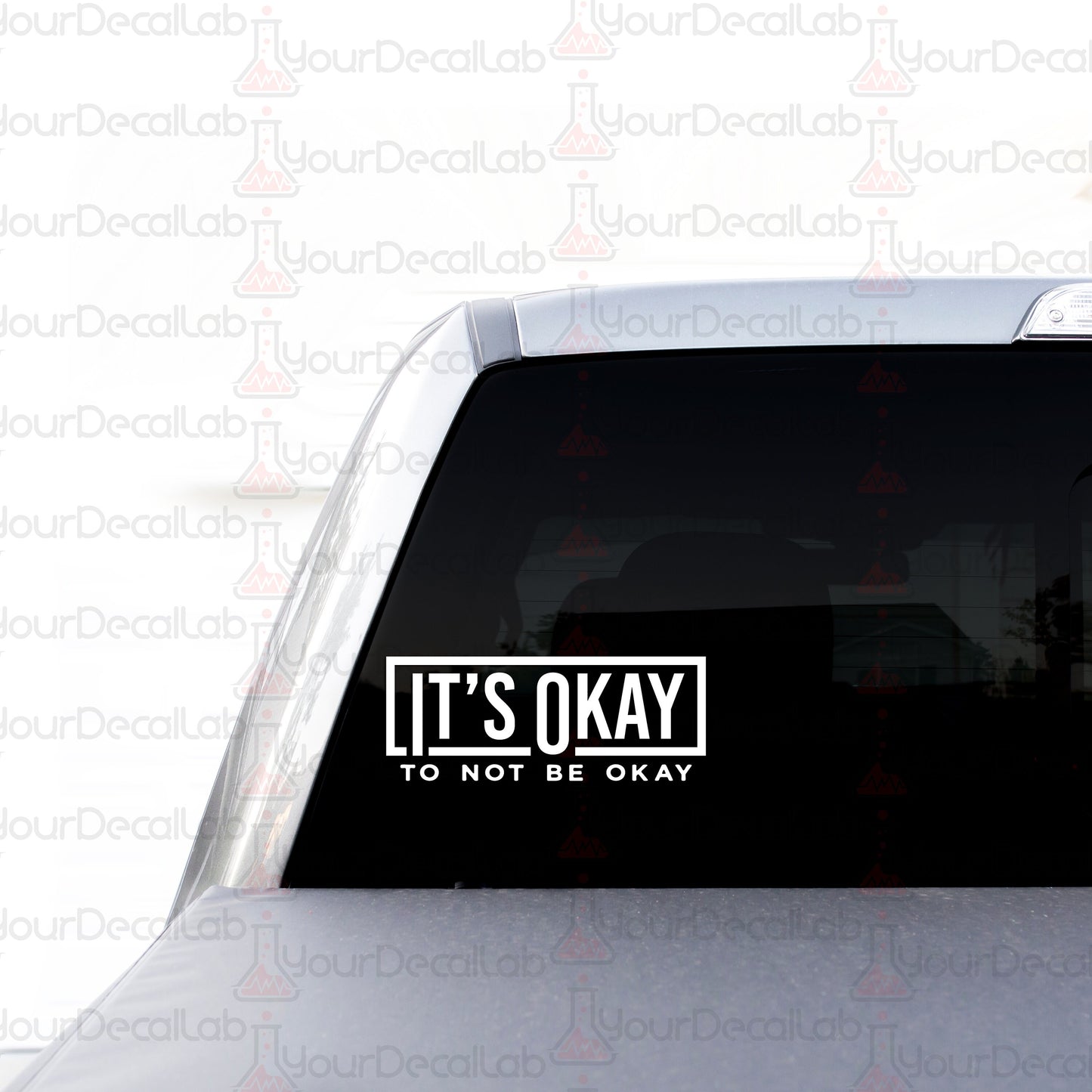 it&#39;s okay to not be okay sticker on the back of a car