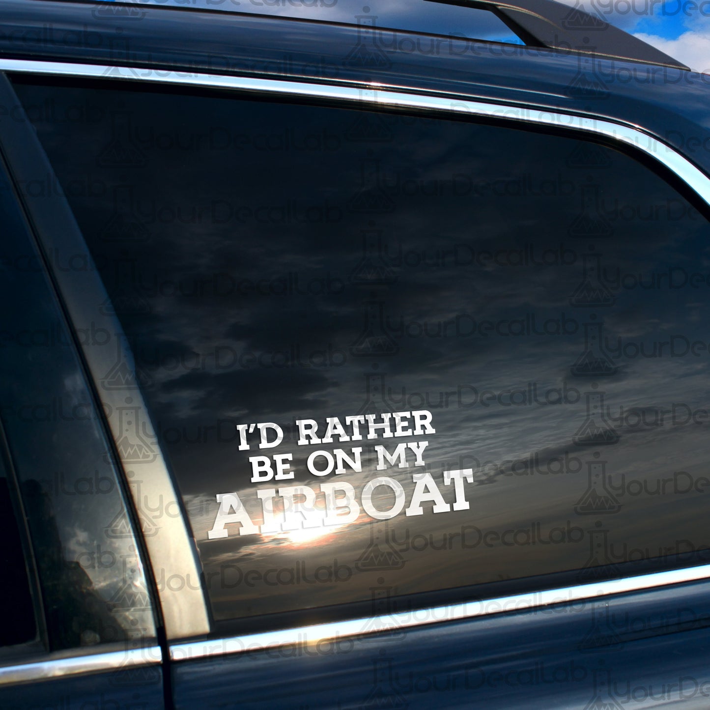 a car with the words i&#39;d rather be on my airboat on it