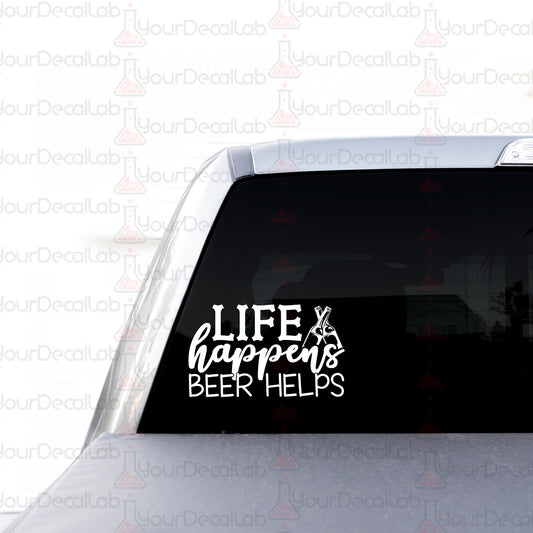 a car with a sticker that says life happens beer helps
