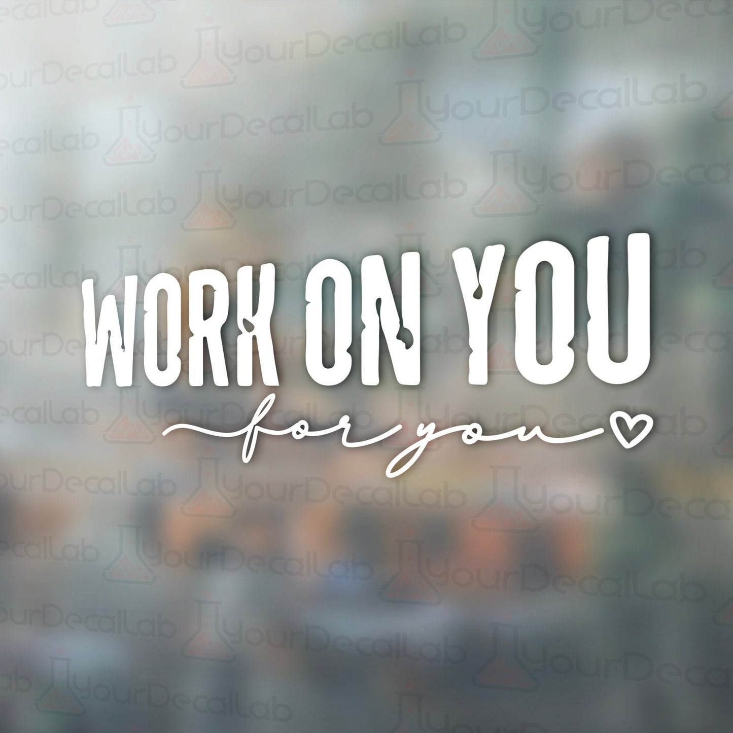 a blurry background with the words work on you for you