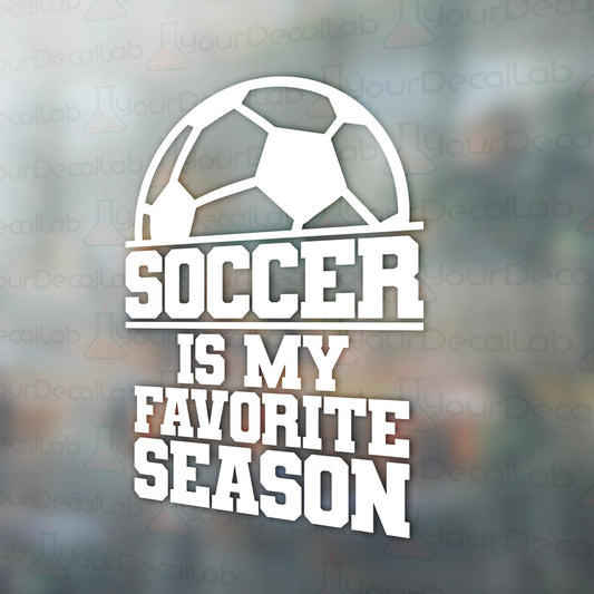 soccer is my favorite season window decal