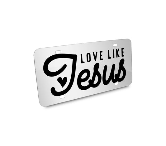 a white license plate that says love like jesus